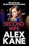 The Second Wife: A pulse-pounding crime thriller that will keep you on the edge of your seat