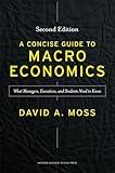 A Concise Guide to Macroeconomics, Second Edition: What Managers, Executives, and Students Need to Know