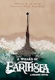 A Wizard of Earthsea: A Graphic Novel: A Graphic Novel—The Classic Fantasy Novel, Beautifully Adapted and Illustrated (The Books of Earthsea)