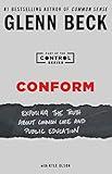 Conform: Exposing the Truth About Common Core and Public Education (The Control Series Book 2)
