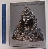 European Sculpture of the Nineteenth Century (National Gallery of Art Systematic Catalogues)