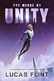 The Merge #1: Unity: A Superhero Multiverse Adventure