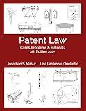 Patent Law: Cases, Problems, and Materials 4th Edition 2025