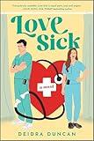 Love Sick: A Juicy Enemies-to-Lovers Workplace Rom-Com