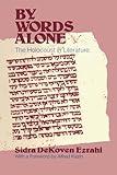 By Words Alone: The Holocaust in Literature