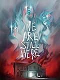 We Are Still Here