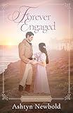 Forever Engaged: A Regency Romance
