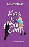 Kiss Me if You Can (Love in Sun City)