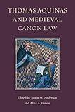 Thomas Aquinas and Medieval Canon Law
