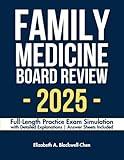Family Medicine Board Review: Full-Length Practice Exam Simulation with Detailed Explanations | Answer Sheets Included
