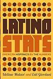 Latino Stats: American Hispanics by the Numbers