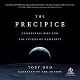 The Precipice: Existential Risk and the Future of Humanity