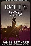 Dante’s Vow: A Western Frontier Story (The Saga of Southwest Western)