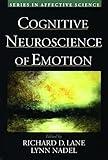 Cognitive Neuroscience of Emotion (Series in Affective Science)