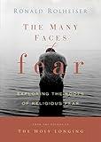 The Many Faces of Fear: Exploring the Roots of Religious Fear
