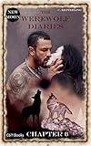 The Werewolf Diaries: Chapter 6: Shay – New Moon: English Edition (Paranormal Occult Werewolf Shifter Love Romance)