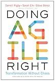 Doing Agile Right: Transformation Without Chaos