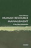 Human Resource Management: A Very Short Introduction (Very Short Introductions)