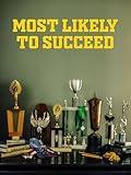 Most Likely To Succeed