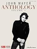 John Mayer Anthology - Volume 1 (Piano/Vocal/guitar)