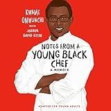 Notes from a Young Black Chef (Adapted for Young Adults)