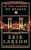 In the Garden of Beasts: Love, Terror, and an American Family in Hitler's Berlin