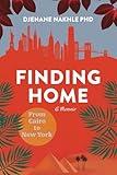 Finding Home: From Cairo to New York: A Memoir