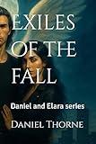 Exiles of the fall: Daniel and Elara series