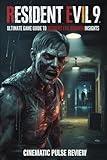 Resident Evil 9: Ultimate Game Guide to Resident Evil Requiem Movie Insights (Cinema Reel Reviews)