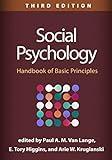 Social Psychology: Handbook of Basic Principles