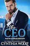 The CEO: a sweet, clean and wholesome contemporary, friends to lovers, marriage of convenience, romantic suspense novel (Colorado Billionaires Book 1)