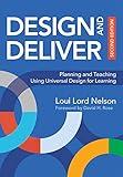 Design and Deliver: Planning and Teaching Using Universal Design for Learning