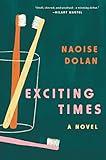 Exciting Times: A Novel