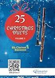 25 Christmas Duets for Bb Clarinet and Bassoon - volume 2: easy for beginners / intermediate (50 Christmas Duets for Bb Clarinet and Bassoon)