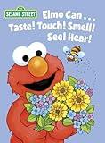 Elmo Can... Taste! Touch! Smell! See! Hear! (Sesame Street) (Big Bird's Favorites Board Books)