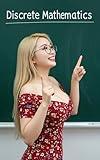 Discrete Mathematics: The All in One Textbook (Haneul Choi Mathematics Textbooks)
