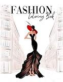 Fashion Coloring Book for Adults and Teens: Trendy and Stylish Outfits To color and Style for Women and Girls - Casual Runway Clothing and Modern Dresses To Be Crafted With Washi Tape
