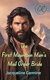 The First Mountain Man's Mail Order Bride (Pearl's Mail Order Brides)