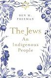 The Jews: An Indigenous People