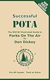 Successful POTA: The WV1W Illustrated Guide to Parks On The Air (WV1W POTA Library)