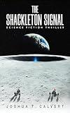 The Shackleton Signal: Hard SF Thriller