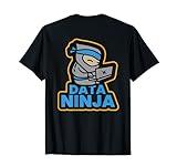 Data Ninja BI Database Critical Thinking SQL T Shirts