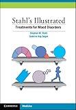 Stahl's Illustrated Treatments for Mood Disorders