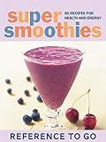 Super Smoothies: Reference to Go
