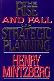 Rise and Fall of Strategic Planning