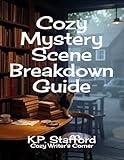 Cozy Mystery Scene Breakdown Guide (Writing Cozy Mystery)