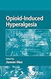 Opioid-Induced Hyperalgesia