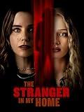 The Stranger in My Home