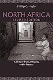 North Africa, Revised Edition: A History from Antiquity to the Present