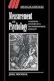 Measurement in Psychology (Ideas in Context, Series Number 53)